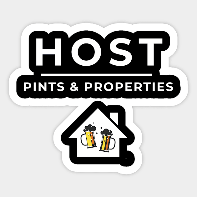 HOST - Pints & Properties Sticker by Five Pillars Nation